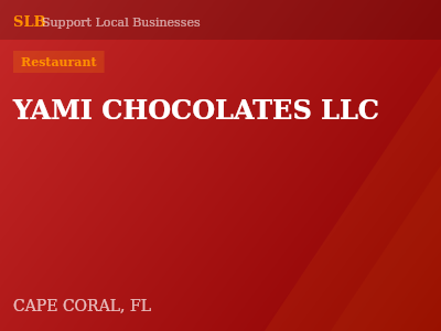 YAMI CHOCOLATES LLC — Restaurant in CAPE CORAL, FL
