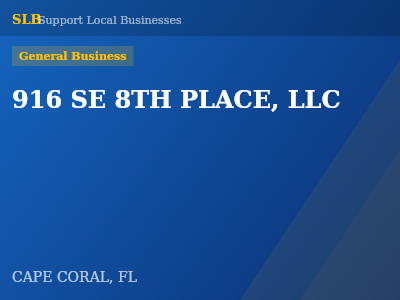 916 SE 8TH PLACE, LLC — General Business in CAPE CORAL, FL