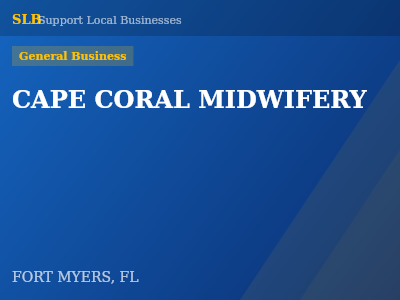 CAPE CORAL MIDWIFERY — General Business in FORT MYERS, FL