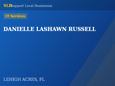 DANIELLE LASHAWN RUSSELL — IT Services in LEHIGH ACRES, FL