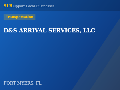 D&S ARRIVAL SERVICES, LLC — Transportation in FORT MYERS, FL