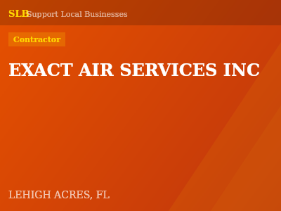 EXACT AIR SERVICES INC — Contractor in LEHIGH ACRES, FL