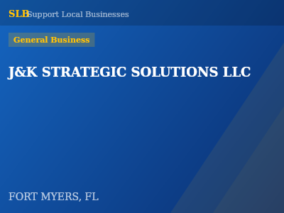 J&K STRATEGIC SOLUTIONS LLC — General Business in FORT MYERS, FL