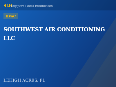 SOUTHWEST AIR CONDITIONING LLC — HVAC in LEHIGH ACRES, FL