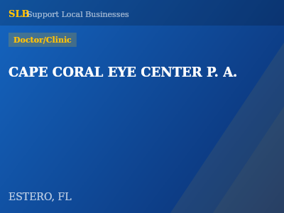 CAPE CORAL EYE CENTER P. A. — Doctor/Clinic in ESTERO, FL
