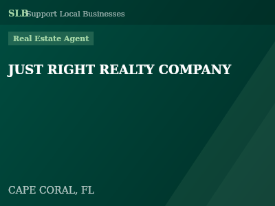 JUST RIGHT REALTY COMPANY — Real Estate Agent in CAPE CORAL, FL