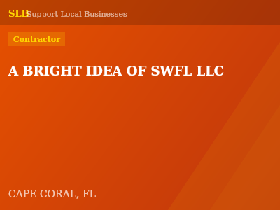A BRIGHT IDEA OF SWFL LLC — Contractor in CAPE CORAL, FL