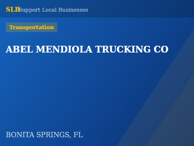 ABEL MENDIOLA TRUCKING CO — Transportation in BONITA SPRINGS, FL