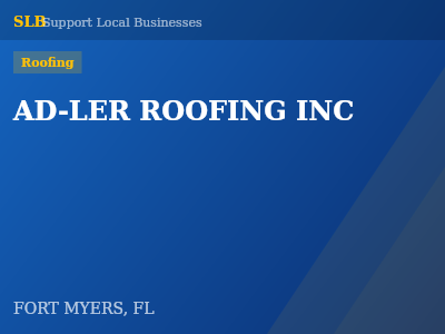 AD-LER ROOFING INC — Roofing in FORT MYERS, FL