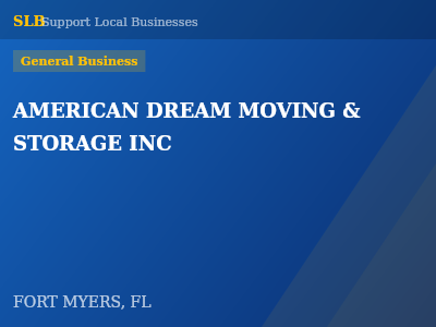 AMERICAN DREAM MOVING & STORAGE INC — General Business in FORT MYERS, FL