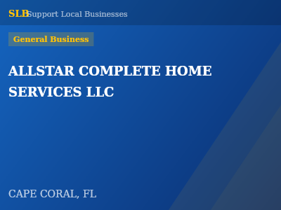 ALLSTAR COMPLETE HOME SERVICES LLC — General Business in CAPE CORAL, FL