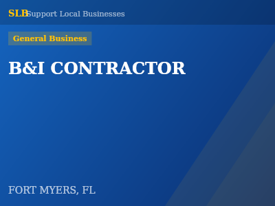 B&I CONTRACTOR — General Business in FORT MYERS, FL