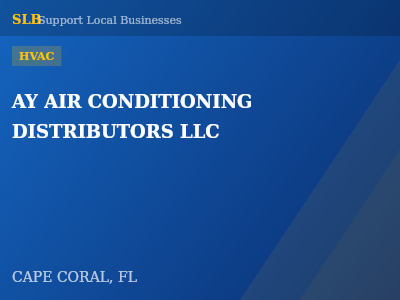 AY AIR CONDITIONING DISTRIBUTORS LLC — HVAC in CAPE CORAL, FL