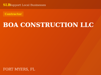 BOA CONSTRUCTION LLC — Contractor in FORT MYERS, FL