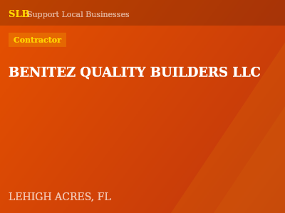 BENITEZ QUALITY BUILDERS LLC — Contractor in LEHIGH ACRES, FL