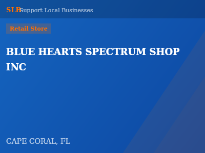 BLUE HEARTS SPECTRUM SHOP INC — Retail Store in CAPE CORAL, FL