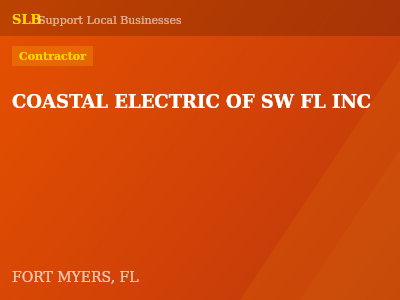 COASTAL ELECTRIC OF SW FL INC — Contractor in FORT MYERS, FL