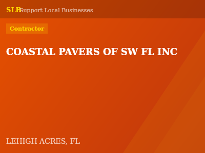 COASTAL PAVERS OF SW FL INC — Contractor in LEHIGH ACRES, FL