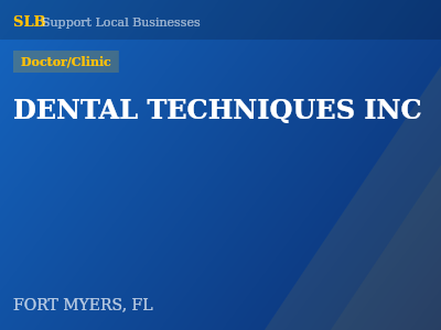 DENTAL TECHNIQUES INC — Doctor/Clinic in FORT MYERS, FL