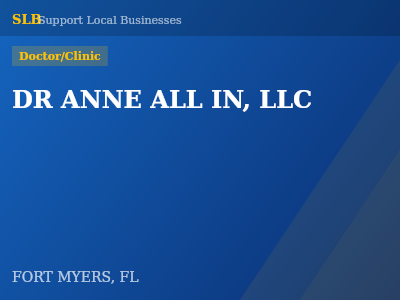 DR ANNE ALL IN, LLC — Doctor/Clinic in FORT MYERS, FL
