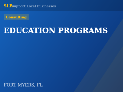 EDUCATION PROGRAMS — Consulting in FORT MYERS, FL