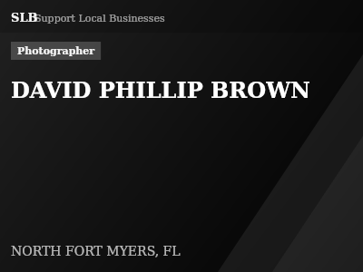 DAVID PHILLIP BROWN — Photographer in NORTH FORT MYERS, FL