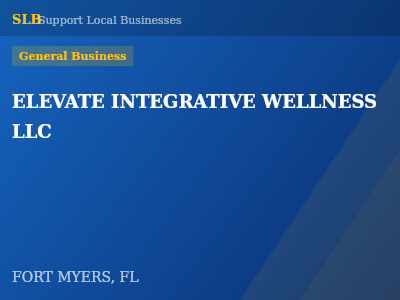 ELEVATE INTEGRATIVE WELLNESS LLC — General Business in FORT MYERS, FL