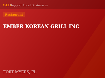 EMBER KOREAN GRILL INC — Restaurant in FORT MYERS, FL