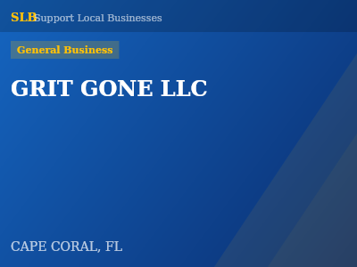 GRIT GONE LLC — General Business in CAPE CORAL, FL