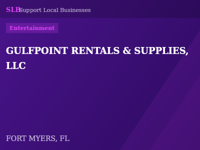 GULFPOINT RENTALS & SUPPLIES, LLC — Entertainment in FORT MYERS, FL
