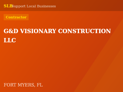 G&D VISIONARY CONSTRUCTION LLC — Contractor in FORT MYERS, FL