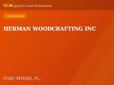 HERMAN WOODCRAFTING INC — Contractor in FORT MYERS, FL