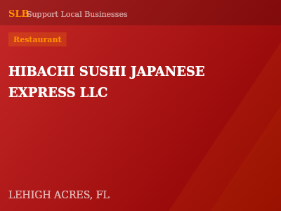 HIBACHI SUSHI JAPANESE EXPRESS LLC — Restaurant in LEHIGH ACRES, FL