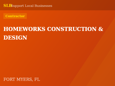 HOMEWORKS CONSTRUCTION & DESIGN — Contractor in FORT MYERS, FL