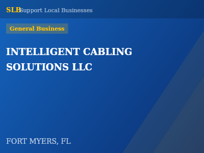 INTELLIGENT CABLING SOLUTIONS LLC — General Business in FORT MYERS, FL