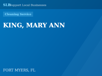 KING, MARY ANN — Cleaning Service in FORT MYERS, FL