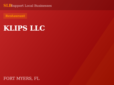 KLIPS LLC — Restaurant in FORT MYERS, FL