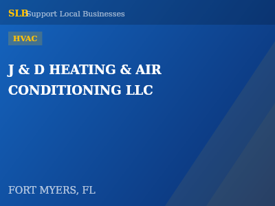 J & D HEATING & AIR CONDITIONING LLC — HVAC in FORT MYERS, FL