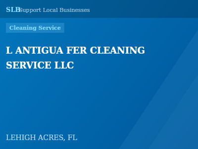 L ANTIGUA FER CLEANING SERVICE LLC — Cleaning Service in LEHIGH ACRES, FL