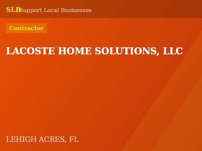 LACOSTE HOME SOLUTIONS, LLC — Contractor in LEHIGH ACRES, FL