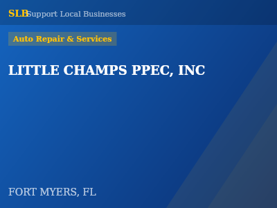 LITTLE CHAMPS PPEC, INC — Auto Repair & Services in FORT MYERS, FL