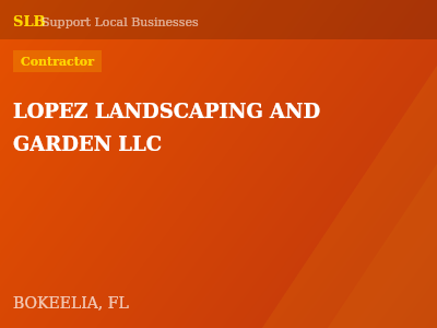 LOPEZ LANDSCAPING AND GARDEN LLC — Contractor in BOKEELIA, FL