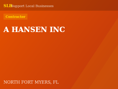 A HANSEN INC — Contractor in NORTH FORT MYERS, FL