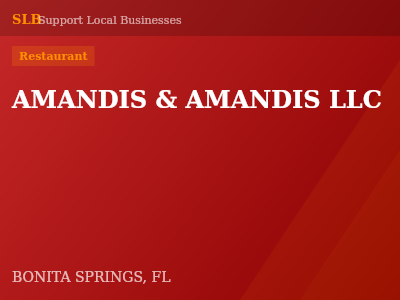 AMANDIS & AMANDIS LLC — Restaurant in BONITA SPRINGS, FL