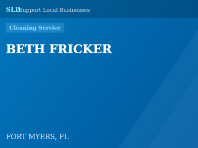 BETH FRICKER — Cleaning Service in FORT MYERS, FL