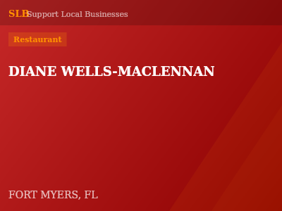 DIANE WELLS-MACLENNAN — Restaurant in FORT MYERS, FL