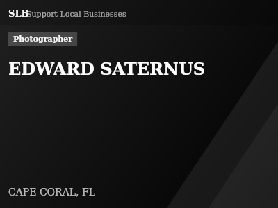 EDWARD SATERNUS — Photographer in CAPE CORAL, FL