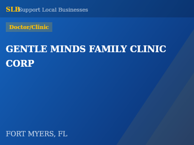 GENTLE MINDS FAMILY CLINIC CORP — Doctor/Clinic in FORT MYERS, FL