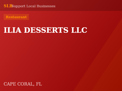 ILIA DESSERTS LLC — Restaurant in CAPE CORAL, FL