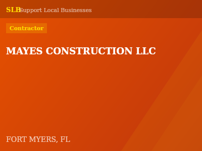 MAYES CONSTRUCTION LLC — Contractor in FORT MYERS, FL